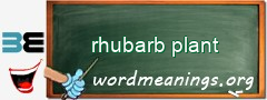 WordMeaning blackboard for rhubarb plant